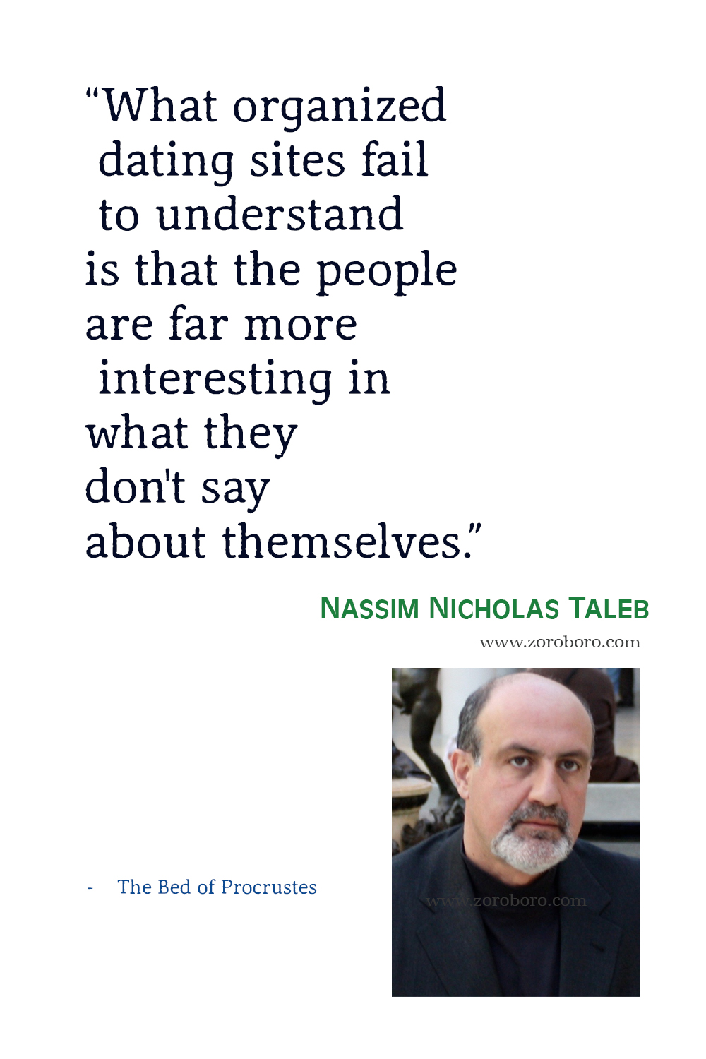 Nassim Nicholas Taleb Quotes, Nassim Nicholas Taleb, The Bed of Procrustes, Nassim Nicholas Taleb The Black Swan & Antifragile Quotes, Nassim Nicholas Taleb Books Quotes.