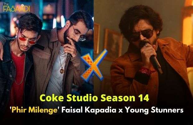 Coke Studio Season 14 'Phir Milenge' Faisal Kapadia x Young Stunners
