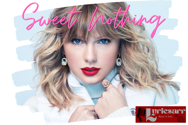  Sweet Nothing song lyrics - by Taylor Swift 