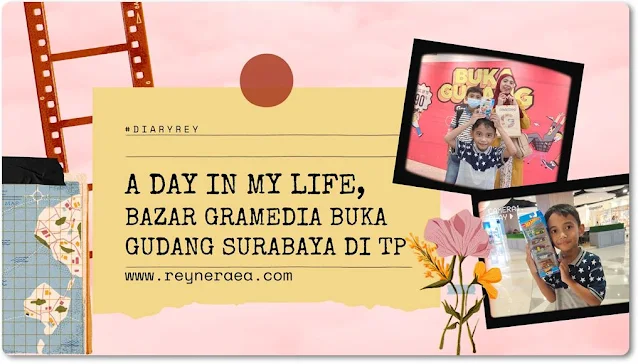 a day in my life buka gudang gramedia