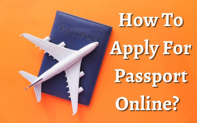 How to apply for passport online? and which documents required