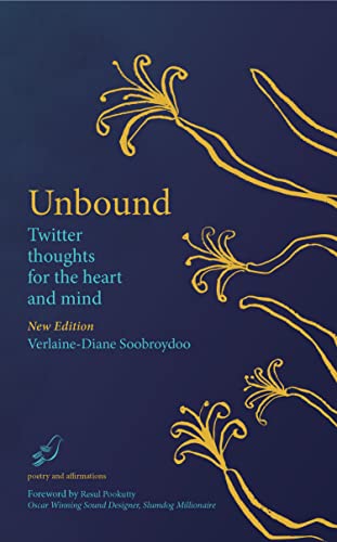 Book Launch: Unbound Twitter thoughts for the heart and mind by Verlaine-Diane Soobroydoo