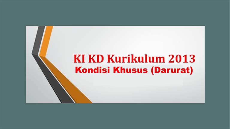 ki kd kurikulum 2013 kondisi darurat