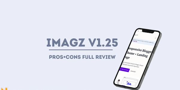 [NEW] Imagz V1.25 Latest Premium Blogger Theme By Jagodesain Full Review [LATEST] Imagz