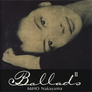 [Album] 中山美穂 / Miho Nakayama – Ballads II (1996/Flac/RAR)