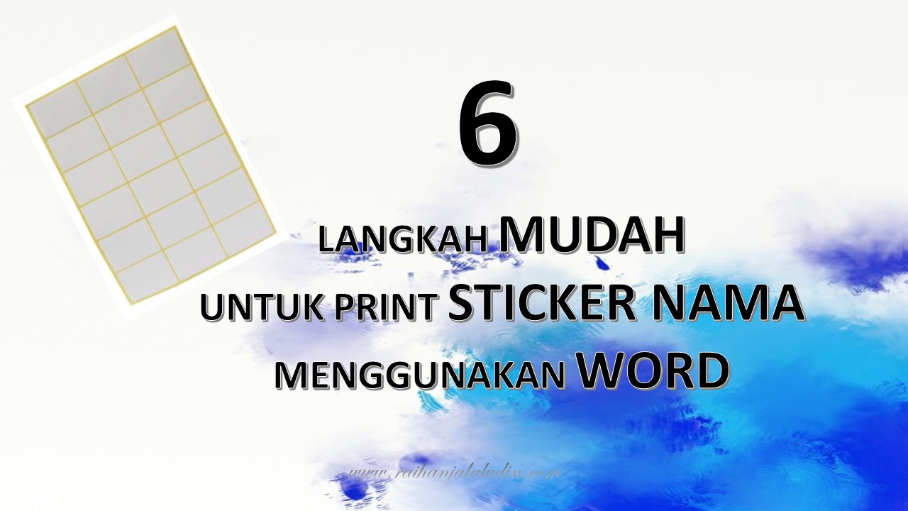 6 Langkah Mudah Print Sticker Nama Raihan Jalaludin s Blog