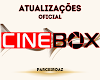 Confira Atualizações Oficiais Cinebox.