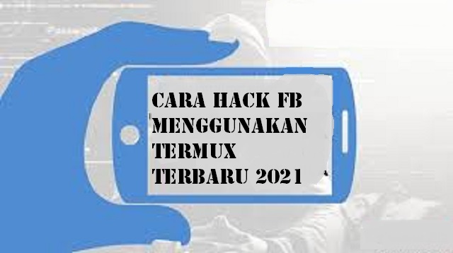 Cara Hack FB Menggunakan Termux