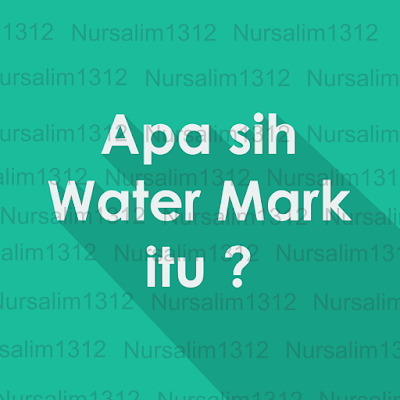 Apa itu Water Mark ?