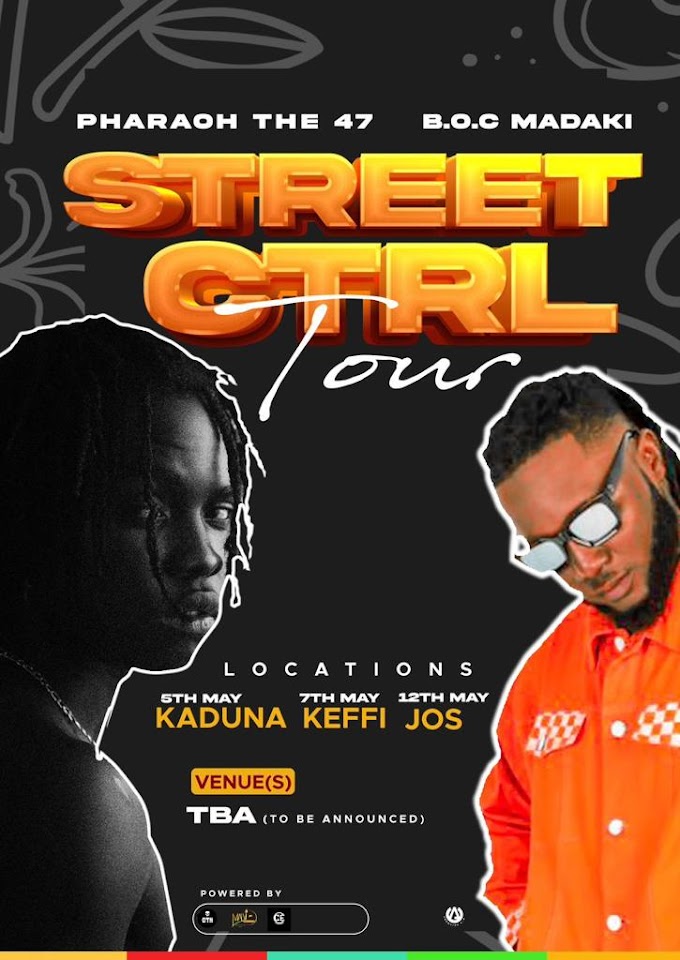 Pharaoh The 47 & Boc Madaki About To Storm Kaduna, Keffi & Jos  For "Street CTRL Tour" 