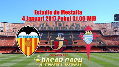 Prediksi Skor Valencia vs Celta Vigo 4 Januari 2017