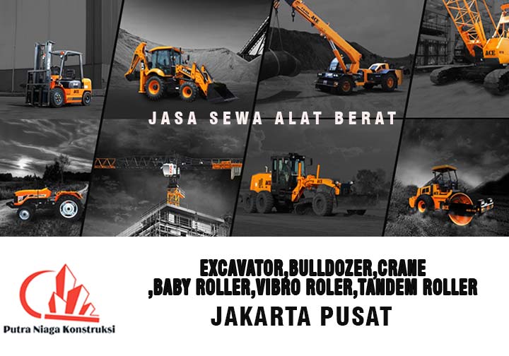 Harga Jasa Sewa Alat Berat Jakarta Pusat Terbaru 2024