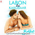 Labon Ka Karobaar (Befikre) Lyrics