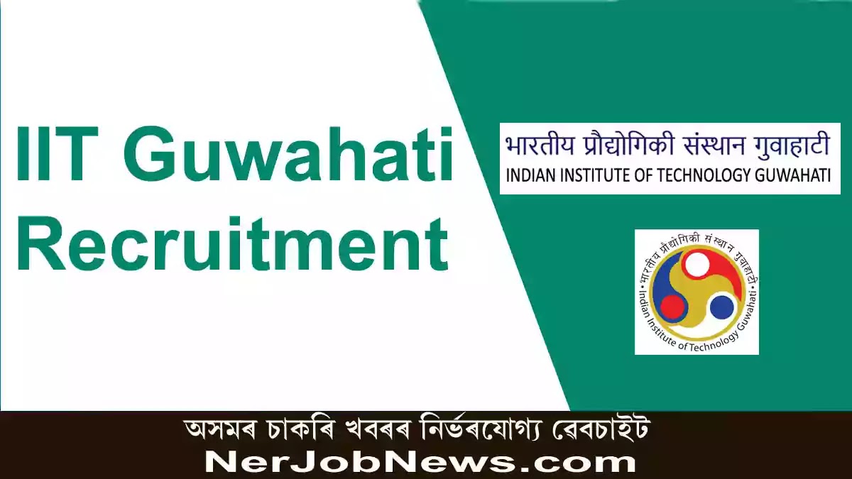 IIT Guwahati Recruitment 2022 – 15 Junior Research Fellow (JRF) Vacancy