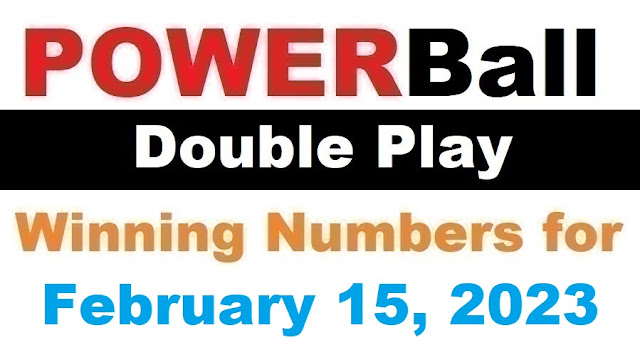 PowerBall Double Play Winning Numbers for February 15, 2023