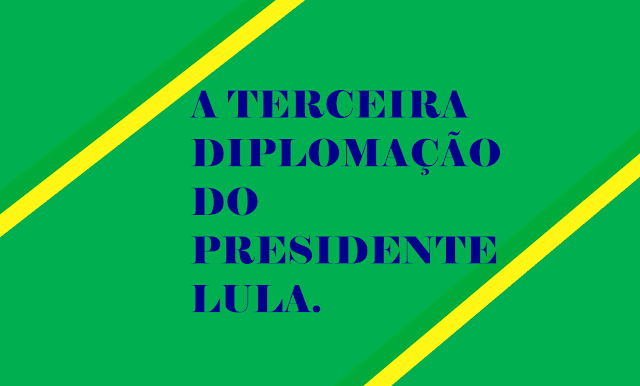 A imagem nas cores do Brasil está inscrita: A terceira diplomação do Lula.