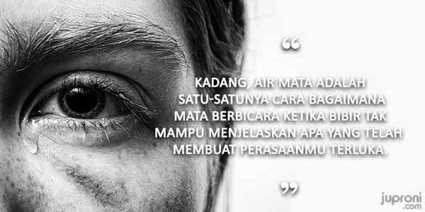 50 Kata Kata Mutiara Tentang Air Mata Juproni Quotes