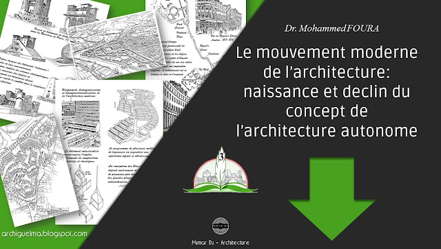 le-mouvement-moderne-de-l-architecture-naissance-et-declin-du-concept-de-l-architecture-autonome-dr-mohammed-foura-constantine.jpg