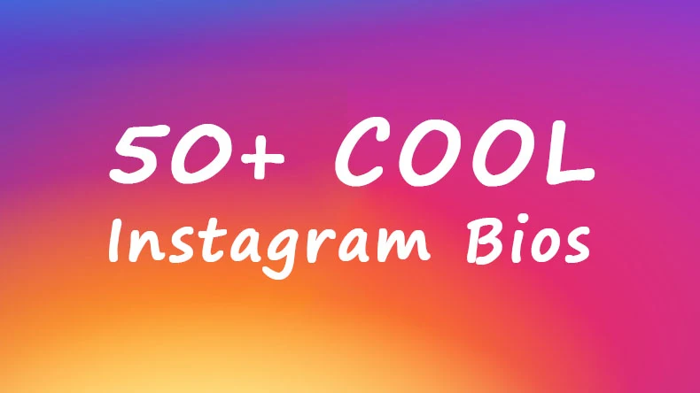 50+ Best Cool Instagram Bios & Quotes Ideas