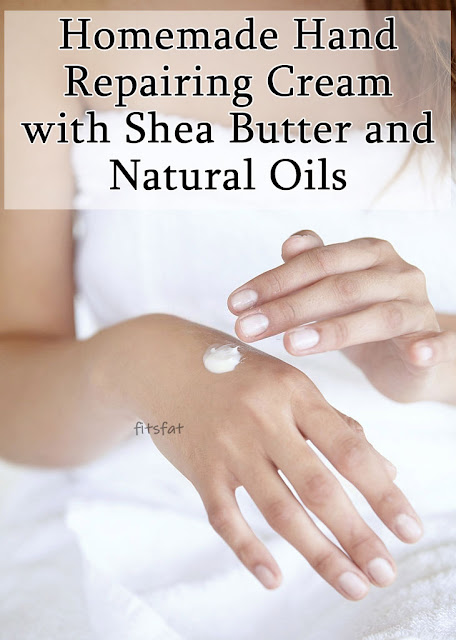 Homemade Hand Repairing Cream with Shea Butter and Natural Oils