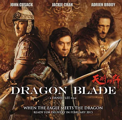 Sinopsis Film Dragon Blade 2015 (Adrien Brody, John Cusack, Jackie Chan)