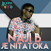 DOWNLOAD: Naji-B - Je Nitatoka (Mix.Noiz)