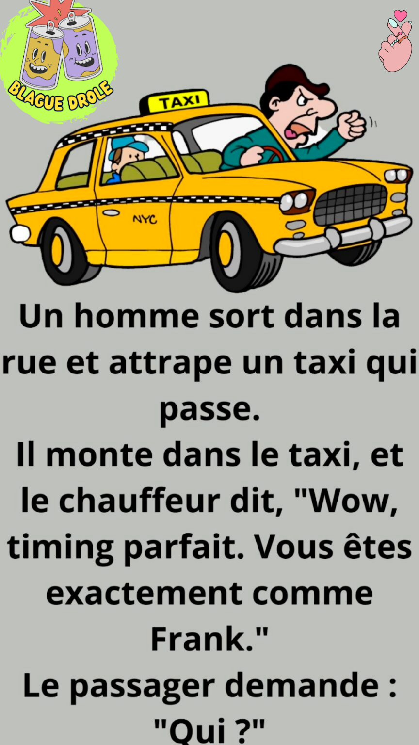 Un chauffeur de taxi décrit l’homme parfait