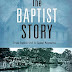 The Baptist Story: From English Sect to Global Movement Hardcover – August 15, 2015 PDF