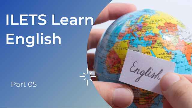 <p>ILets Learn English(आओ इंग्लिश सीखें Part -5)<p>