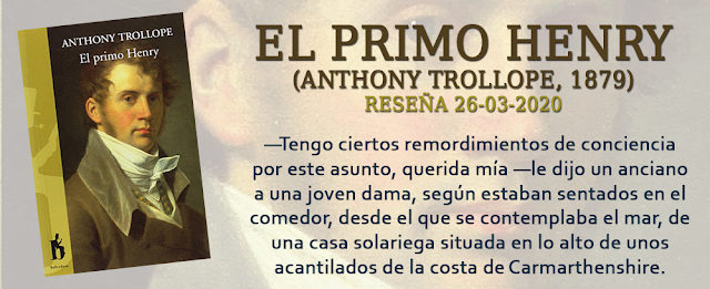 https://inquilinasnetherfield.blogspot.com/2020/03/resena-by-mh-el-primo-henry-anthony-trollope.html