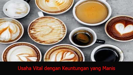 Usaha Vital dengan Keuntungan yang Manis