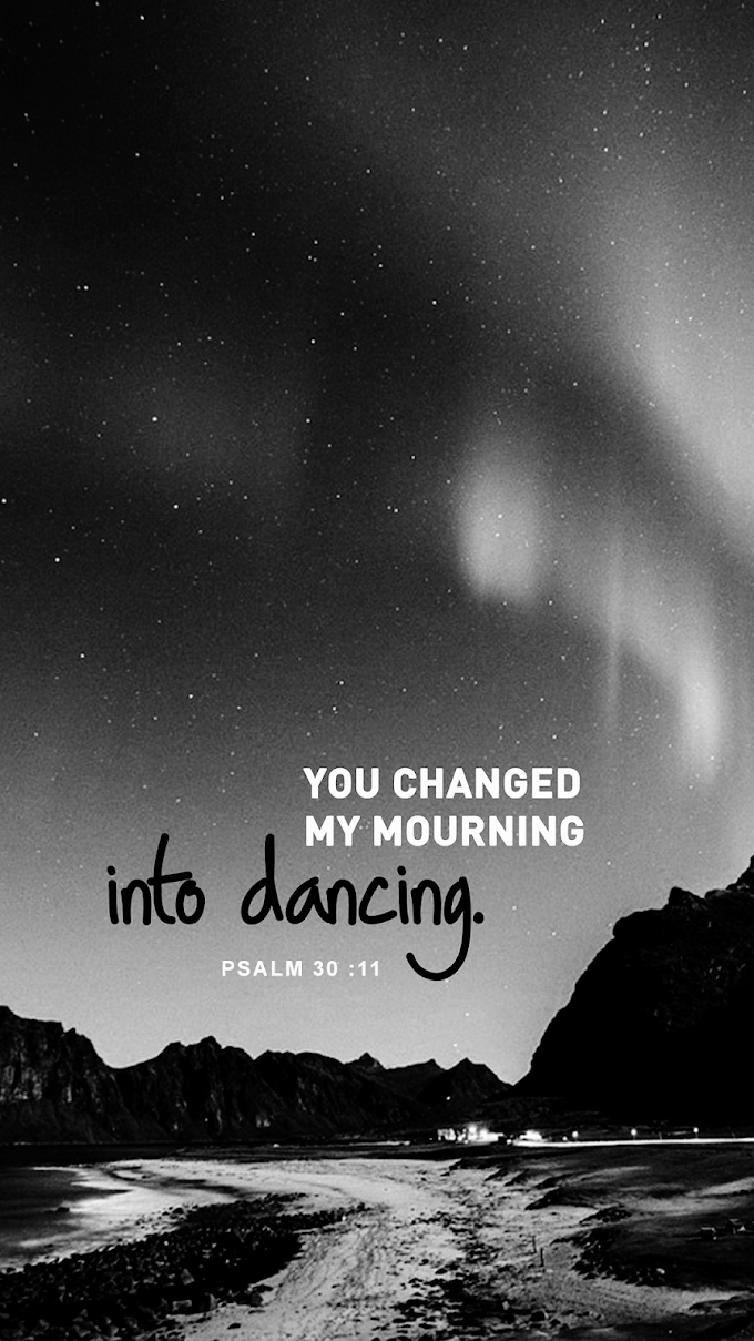 you changed my morning into dance | free download mobile wallpapers | Christian Mobile Wallpaper | Wallpapers  download, wallpapers hd, wallpapers 4k