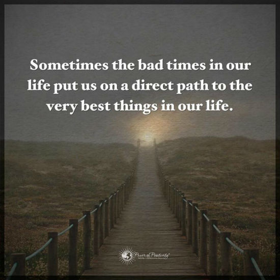Sometimes the hard times in our life put us on a direct