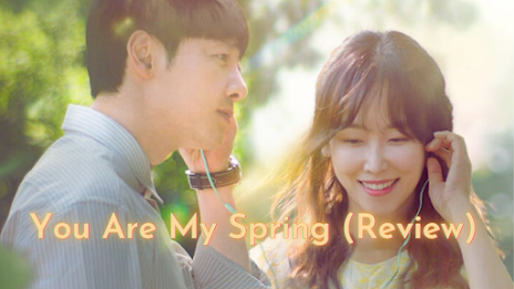 Review drakor you are my spring