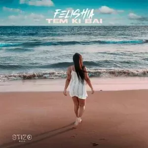 Felishia - Tem Ki Bai (2023)