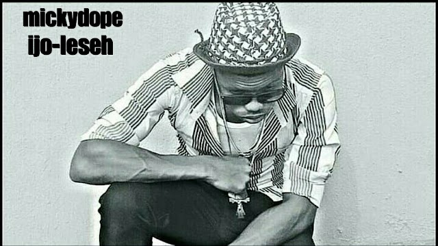 New Music: Mickydope X Da greatmix - ijo leseh mp3