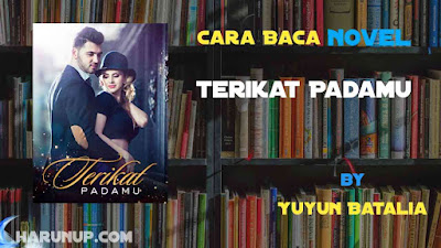 Novel Terikat Padamu Karya Yuyun Batalia Full Episode