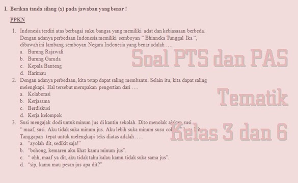 Contoh Soal PTS PAS Tematik Kelas 3 dan 6 SD MI Semester 2