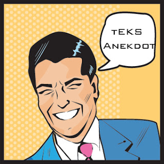 Pengertian Teks Anekdot, Tujuan, dan Ciri-ciri Anekdot