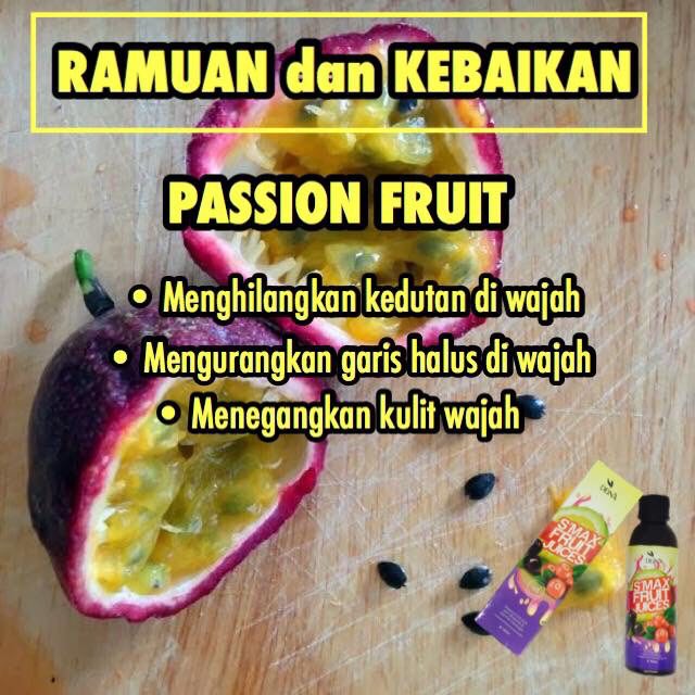 Ramuan dan kebaikan buah passion fruit dalam jus deina