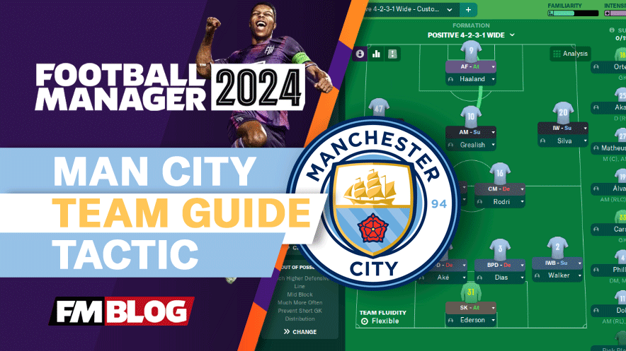 Man City FM2024 Tactics & Squad Guide: Dominate The Game