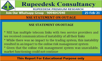 NSE STATEMENT ON OUTAGE - Rupeedesk Reports - 25.02.2021
