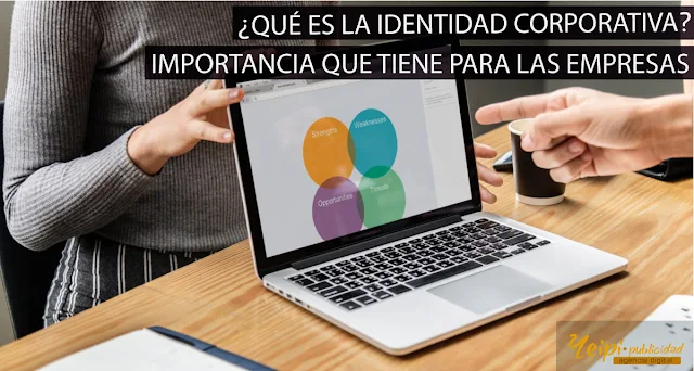 Qué es la identidad corporativa -Importancia para las empresas