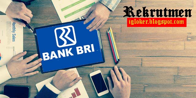 Lowongan Bank BRI