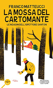 La mossa del cartomante (Le indagini dell'ispettore Santoni Vol. 2)