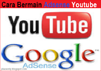 Cara Bermain Adsense Youtube