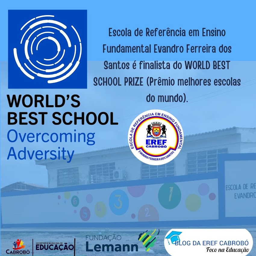 EREF CABROBÓ  é finalista do WORLD BEST SCHOOL PRIZE (Prêmio melhores escolas do mundo). 