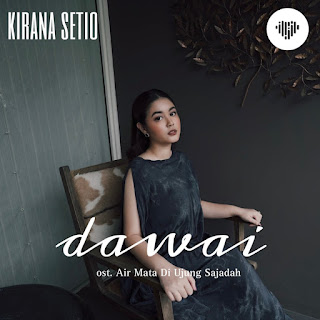 Kirana Setio - Dawai MP3