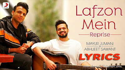 Lafzon Mein Reprise Song Lyrics | Abhijeet Sawant | Mayur Jumani | Biddu