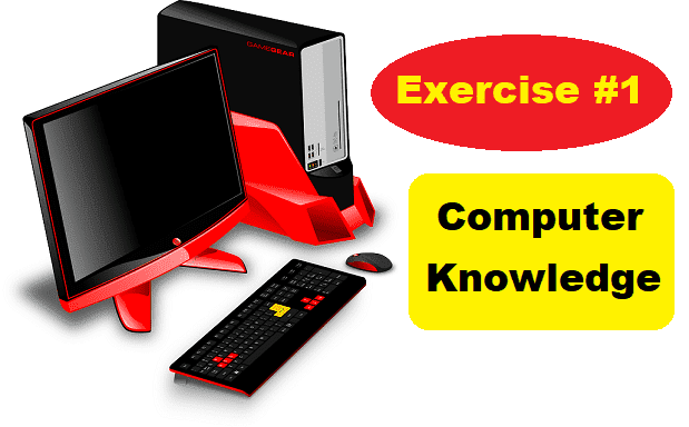 Exercise #1 | Computer Awareness Questions, Basic Computer Knowledge for Competitive Exams